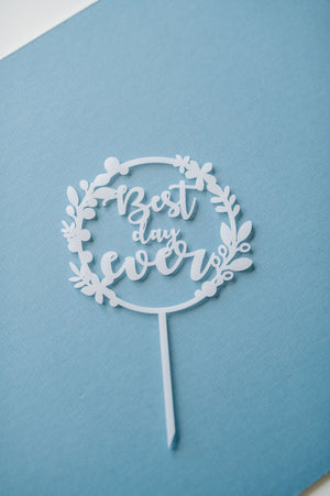 Best Day Ever Acrylic Cake Topper