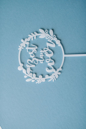 Best Day Ever Acrylic Cake Topper